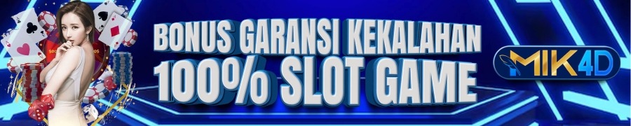 MIK4D GARANSI KEKALAHAN 100%